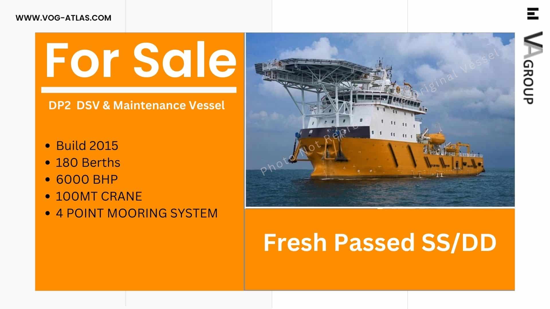 DP2 Diving Support Vessel (DSV) & Maintenance Vessel. VA Group